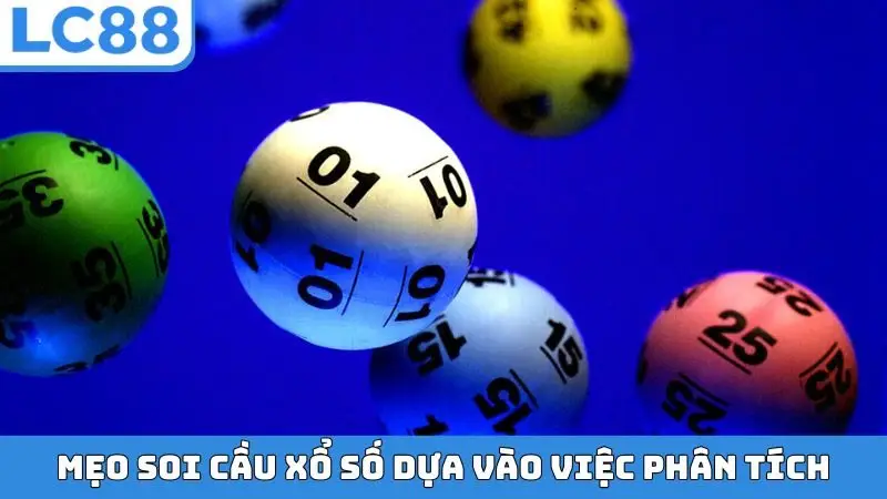 Mẹo soi cầu xổ số dựa vào việc phân tích